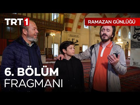 TRT 1 Ramazan Günlüğü 6. Yeni Bölüm Tanıtım Fragmanı