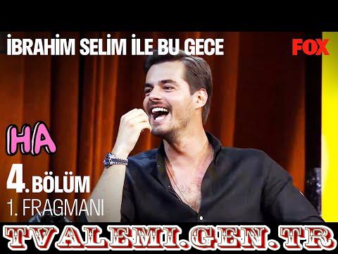 İbrahim Selim ile Bu Gece   4 Bölüm Fragmanı Fox Tv