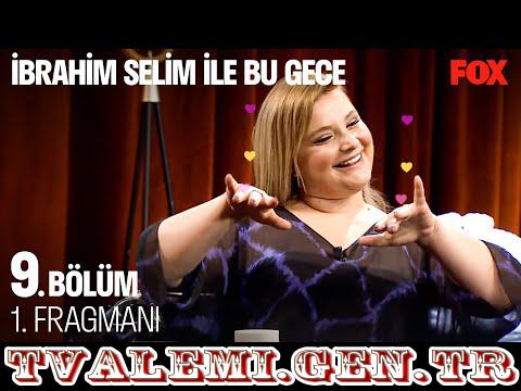 İbrahim Selim ile Bu Gece   9 Bölüm Fragmanı Fox Tv