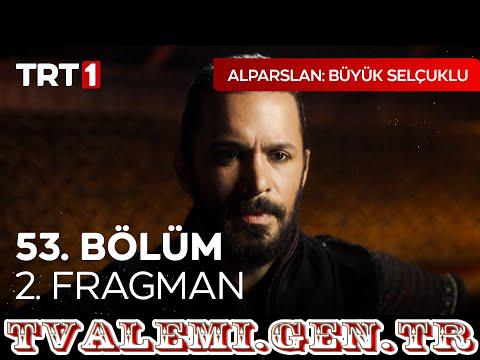 Alparslan: Büyük Selçuklu   53 Bölüm Fragmanı TRT 1