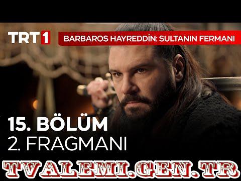 Barbaros Hayreddin Sultanın Fermanı   15 Bölüm Fragmanı TRT 1