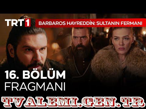 Barbaros Hayreddin Sultanın Fermanı   16 Bölüm Fragmanı TRT 1